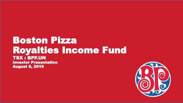Boston Pizza Royalties Income Fund_August_2019_368_45368