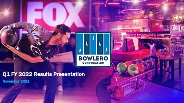 Bowlero_Q1-Earnings-Presentation_11.15.2021_vF