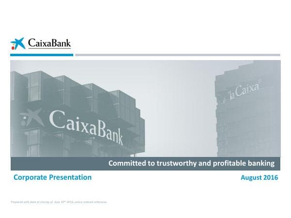 CaixabankCorporatePresentation_August