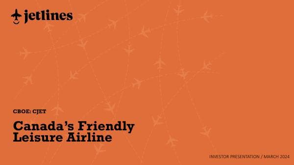 CanadaJetlines%20CorporatePresentation%20March%202024