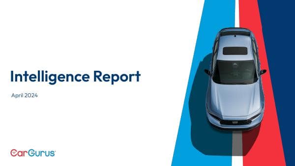 CarGurus_Intelligence_Report_-_April_2024