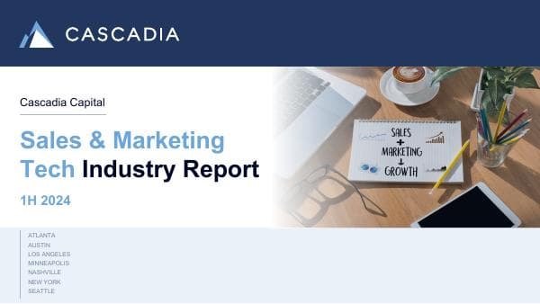 Cascadia-Sales-Marketing-Tech-Industry-Report-1H-2024