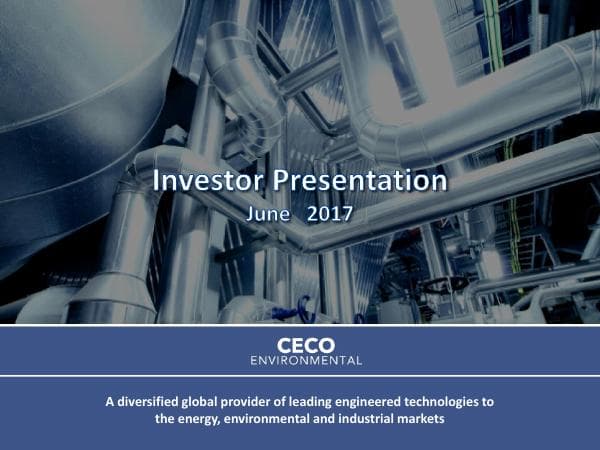 CECO%20Investor%20Deck%20Q1%202017_062717