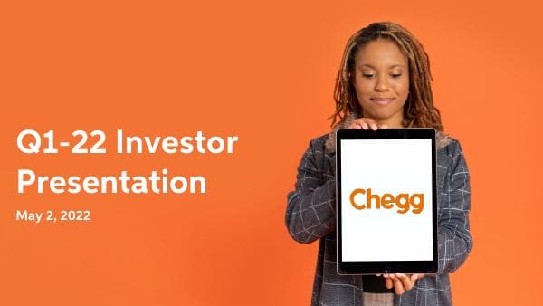 Chegg-Q1-22-Investor-Deck_FINAL
