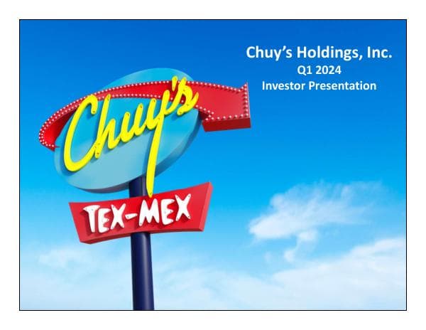 Chuy%27s+Q1+FY24++Investor+Presentation+FINAL