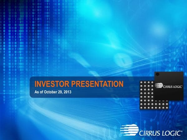 Cirrus%20Logic%20September%202013%20Investor%20Presentation_v001_w3j222