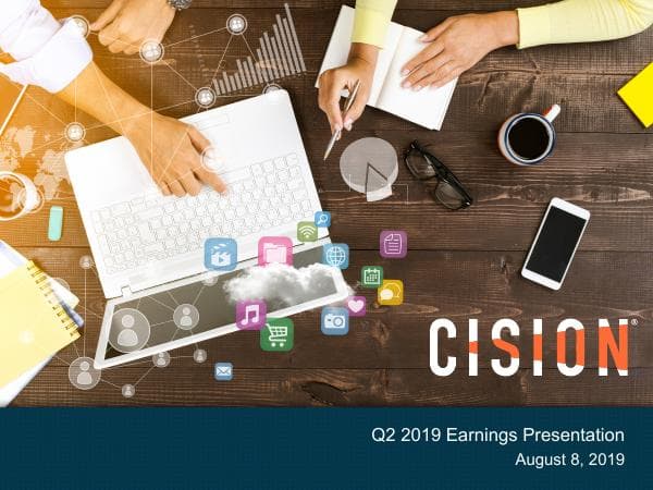 Cision.Q2.2019.Earnings.Presentation080819