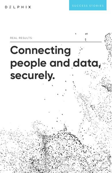 Connecting%20People%20and%20Data%20Securely%20-%20Delphix%20Success%20Stories