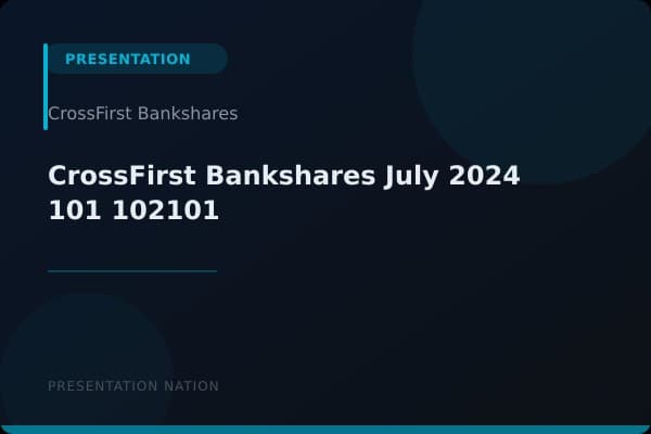 CrossFirst Bankshares_July_2024_101_102101
