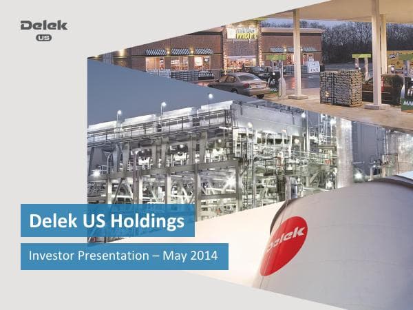 Delek%20US%20-%20IR%20Marketing%20May%202014%20FINAL