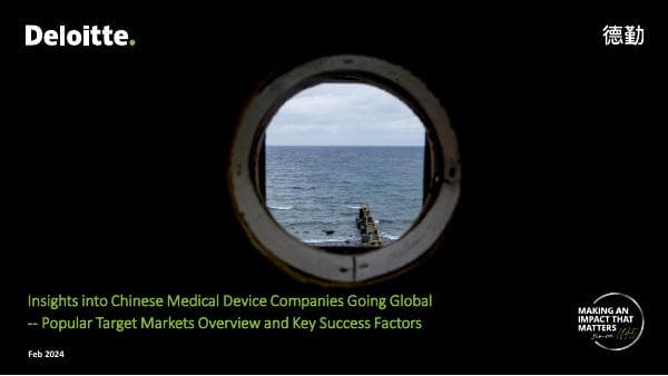 deloitte-cn-lshc-chinese-medical-device-companies-going-global-en-240221