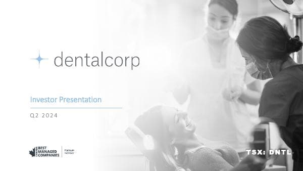 Dentalcorp-Q2-2024-Investor-Presentation
