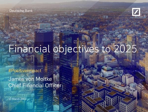 Deutsche_Bank_IDD_2022_Financial_objectives_to_2025_Presentation