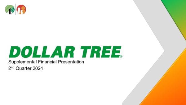 Dollar+Tree+Inc.+Q2+2024+IR+Supplemental+-+FINAL+AS+PUBLISHED