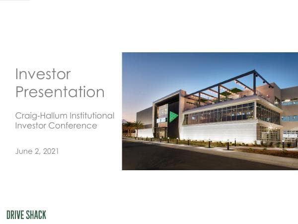 Drive+Shack+Inc+Investor+Presentation+-+Craig-Hallum+Consumer+Conf+-+June+2021