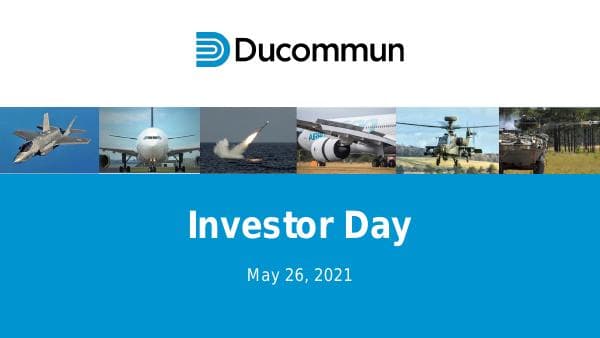 Ducommun_Investor_Day_Presentation_2021