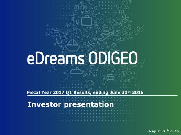 eDreams-ODIGEO-Quarter-End-June-30th-2016_Results-Presentation