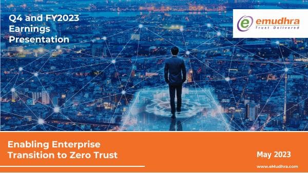 EMUDHRA_02052023172943_eMudhra_Investor_Presentation_Q4