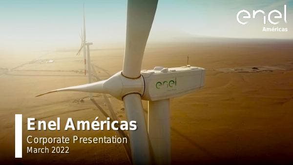 Enel%20Am%C3%A9ricas%20-%20Corporate%20Presentation%20March%202022