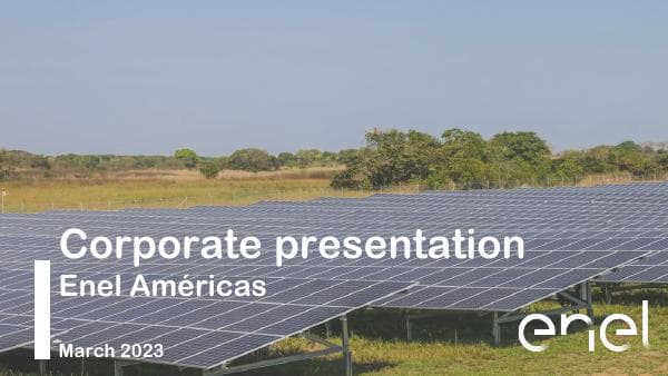 Enel%20Am%C3%A9ricas%20-%20Corporate%20Presentation%20(March%202023)