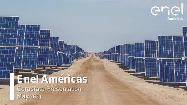 Enel%20Am%C3%A9ricas%20-%20Corporate%20Presentation%20May%202021