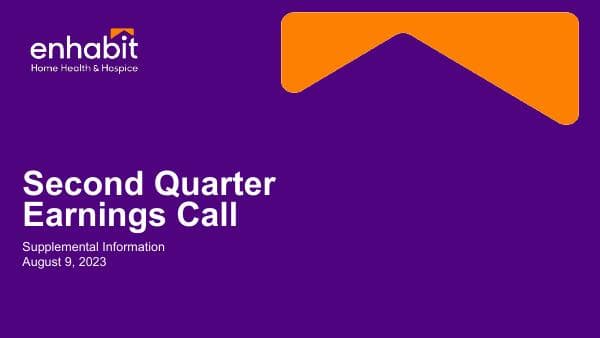 Enhabit_Earnings_Slides_Q2-2023_as-filed_8-9-23