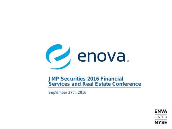 Enova%20Investor%20Presentation%20-%20JMP%20September%202016%20