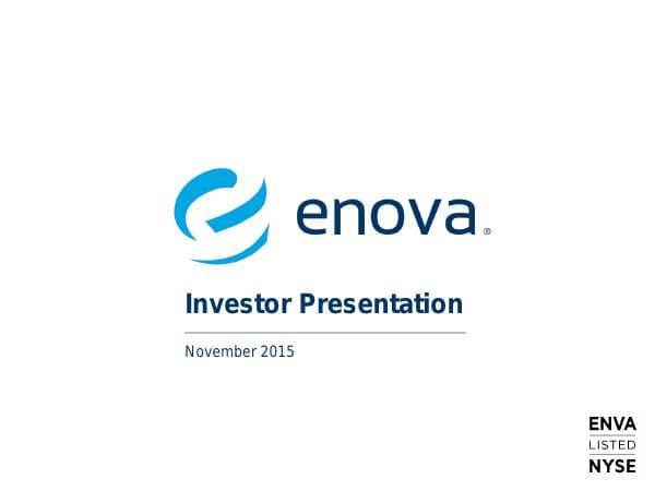 Enova%20Investor%20Presentation%20%2011.16.15%20FINAL