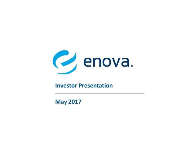 Enova%20Investor%20Presentation%20v4%20%28as%20of%20May%201%202017%29