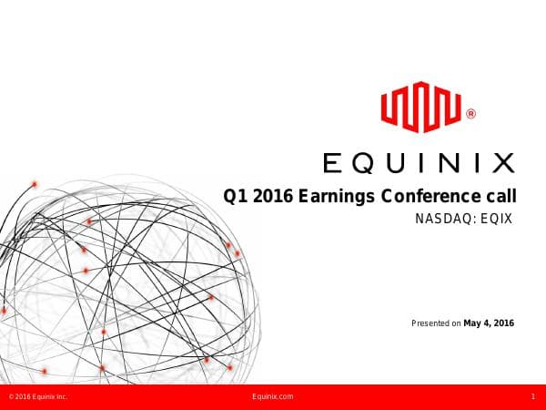 Equinix_Q116_Earnings_Presentation_Final