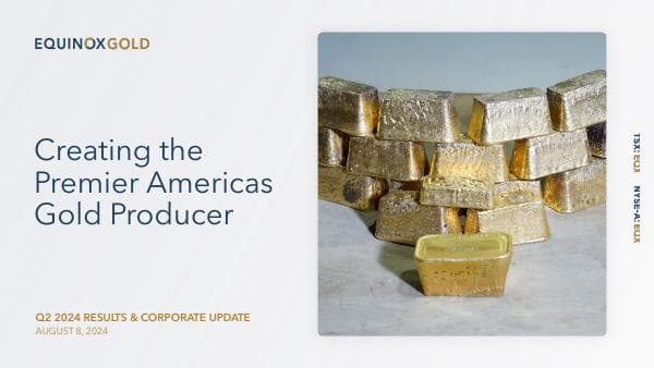 EQX-PPT-20240808-Q2Results-Final