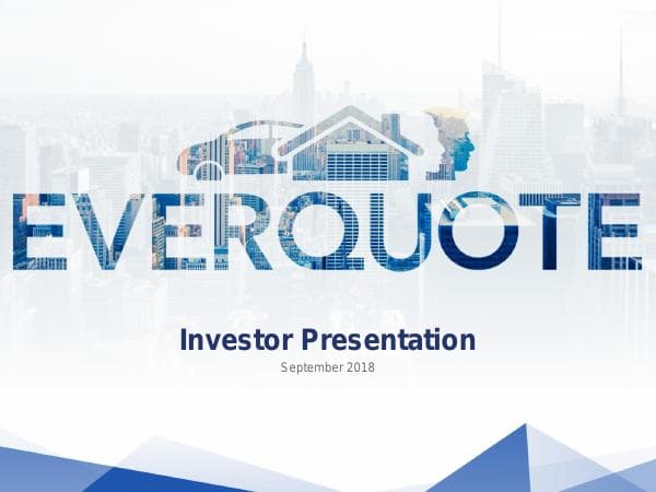 EverQuote-Investor-Presentation-September-2018