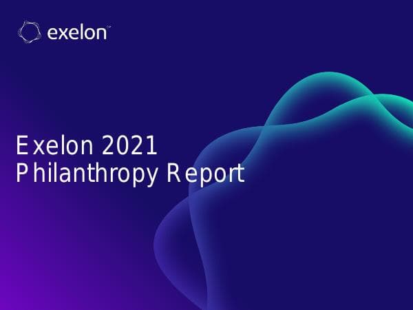 Exelon%202021%20Philanthropy%20Report