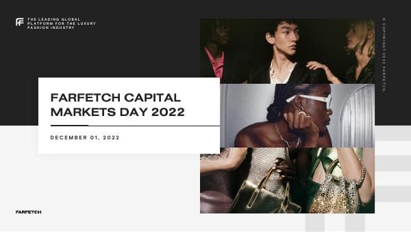 FARFETCH-2022-CAPITAL-MARKETS-DAY