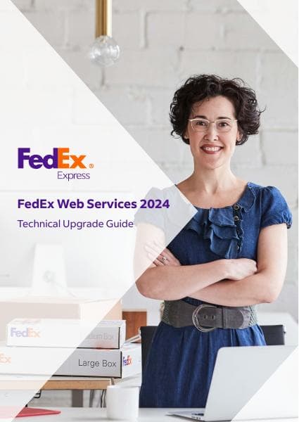FedEx_Web_Services_Technical_Upgrade_Guide_v7