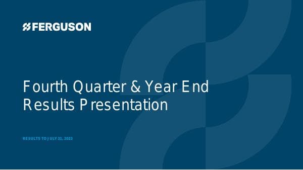 Ferguson-FY23-Q4-Year-End-Presentation