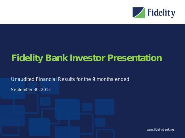 Fidelity-Bank-9M-2015-Investor-Presentation
