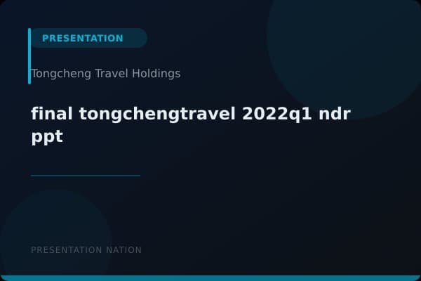 final_tongchengtravel_-2022q1-ndr-ppt
