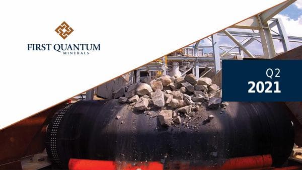 First Quantum Minerals_Q2 2021_257_72257