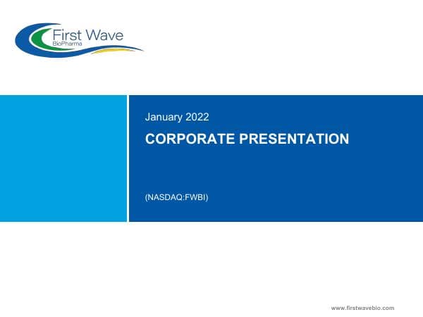 First%20Wave%20BioPharma%20January%202022%20Corporate%20Presentation%202021.1.28