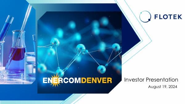 FLOTEK-Q2-2024-Enercom-Investors-Deck