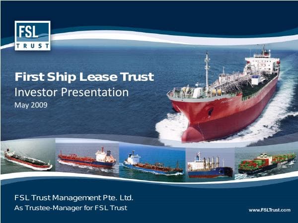 FSLTrustInvestorPresentationMay2009