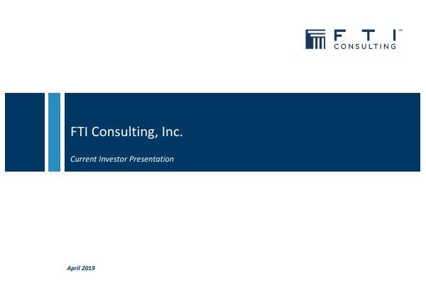 FTI_Consulting_Q1_2019_Investor_Presentation