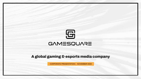 GameSquare-Q3-November-2022-IR-Presentation