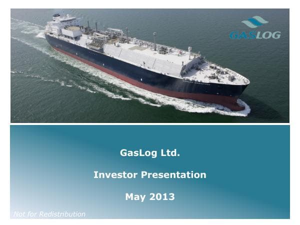 GasLog_Investor_Presentation_May_2013