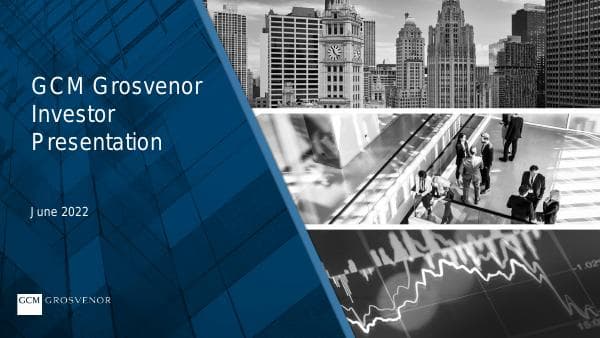GCM-Grosvenor-June-2022-Investor-Presentation