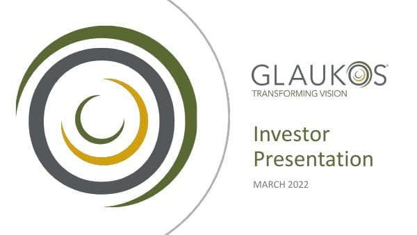 Glaukos-Investor-Presentation_March-2022-vF