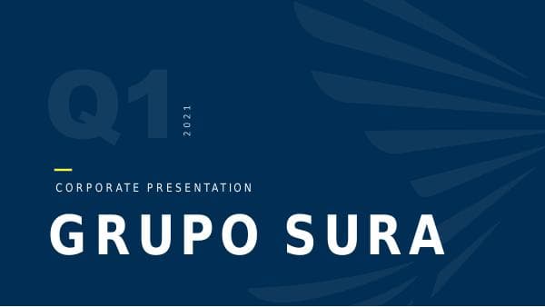 grupo-sura-corporate-presentation-2021-1q