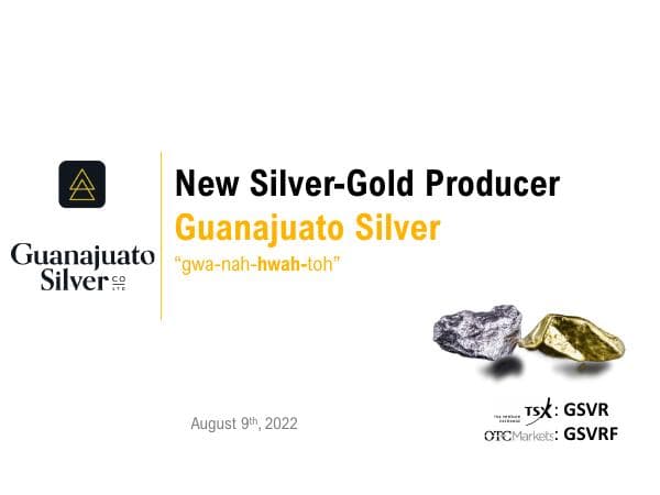 GSilver_Corporate_Presentation_Aug_9th_2022