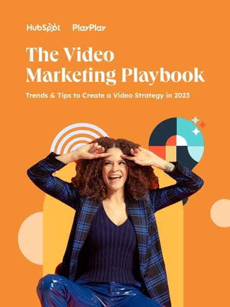 HubSpot%20x%20PlayPlay%20%7C%20The%20Video%20Marketing%20Playbook%202023
